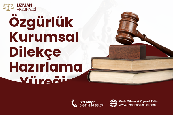 Özgürlük Kurumsal Dilekçe Hazırlama - Yüreğir