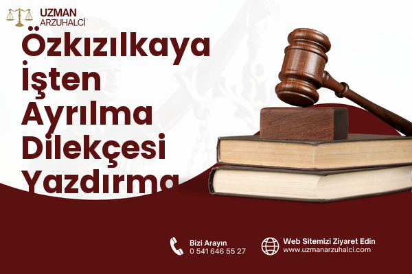 Özkızılkaya İşten Ayrılma Dilekçesi Yazdırma - Kırıkhan