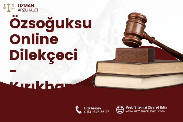 Özsoğuksu Online Dilekçeci - Kırıkhan