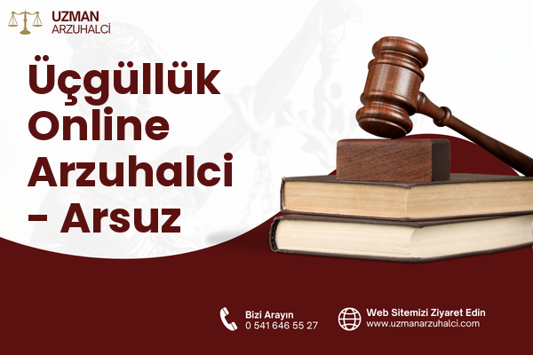 Üçgüllük Online Arzuhalci - Arsuz