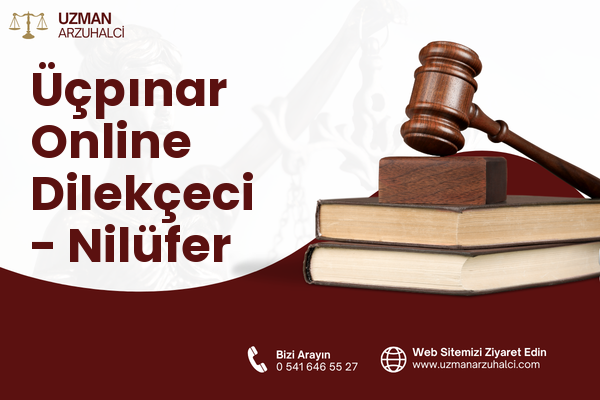 Üçpınar Online Dilekçeci - Nilüfer