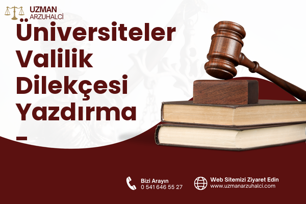 Üniversiteler Valilik Dilekçesi Yazdırma - Çankaya