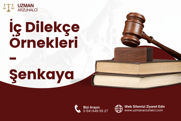 İç Dilekçe Örnekleri - Şenkaya