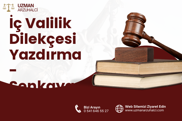 İç Valilik Dilekçesi Yazdırma - Şenkaya