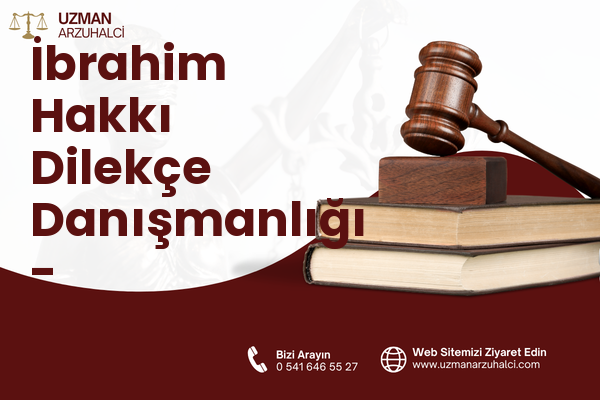İbrahim Hakkı Dilekçe Danışmanlığı - Yakutiye