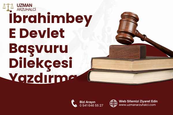 İbrahimbey E Devlet Başvuru Dilekçesi Yazdırma - Meram