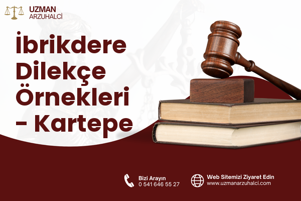 İbrikdere Dilekçe Örnekleri - Kartepe