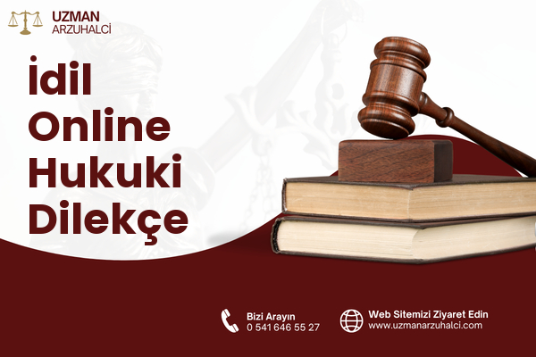 İdil Online Hukuki Dilekçe