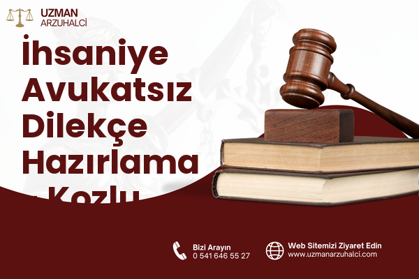 İhsaniye Avukatsız Dilekçe Hazırlama - Kozlu