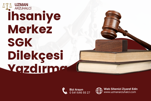 İhsaniye Merkez SGK Dilekçesi Yazdırma - Gölcük