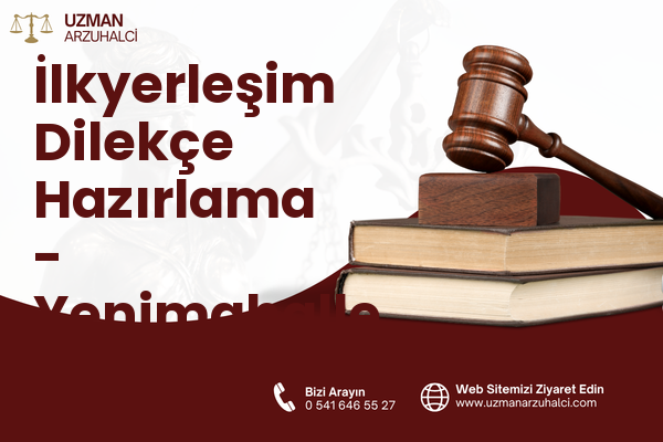 İlkyerleşim Dilekçe Hazırlama - Yenimahalle