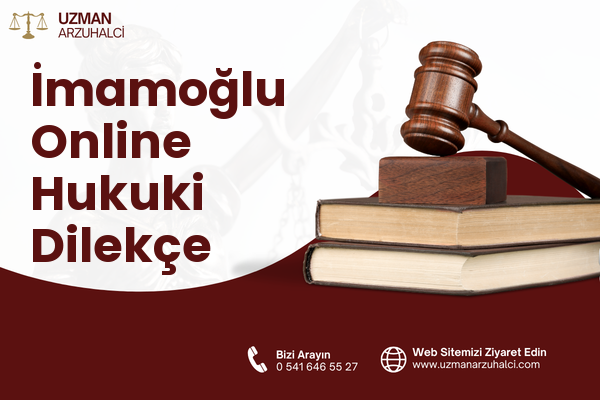 İmamoğlu Online Hukuki Dilekçe