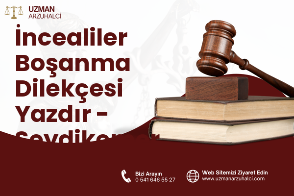 İncealiler Boşanma Dilekçesi Yazdır - Seydikemer