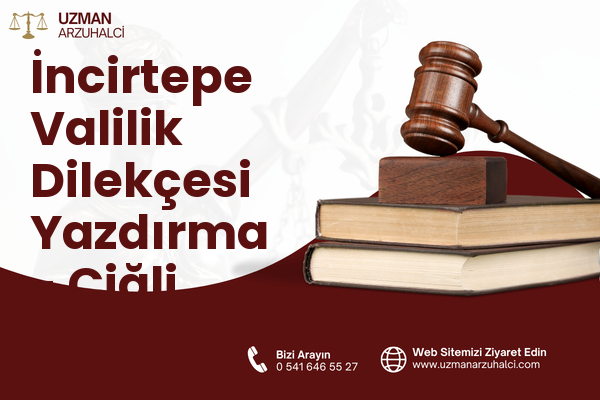 İncirtepe Valilik Dilekçesi Yazdırma - Çiğli