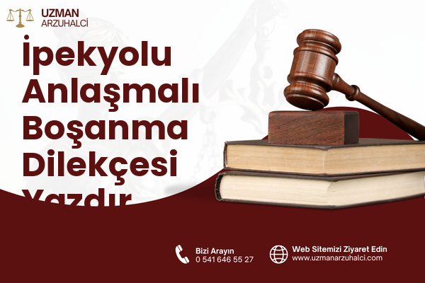 İpekyolu Anlaşmalı Boşanma Dilekçesi Yazdır