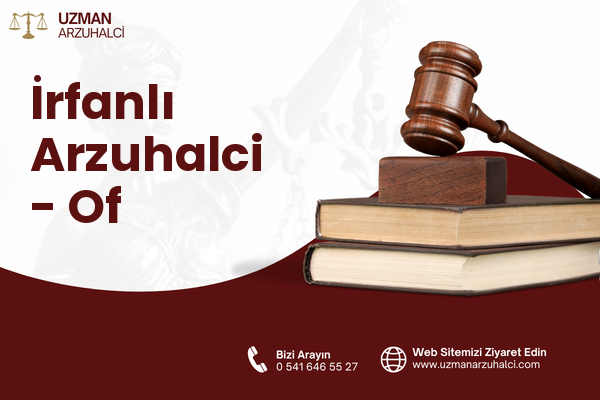İrfanlı Arzuhalci - Of