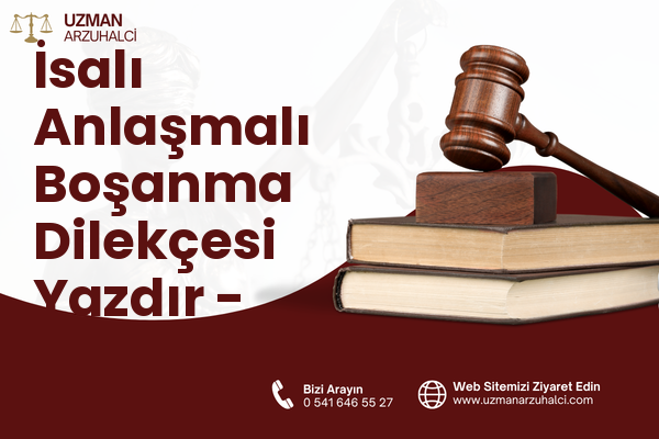İsalı Anlaşmalı Boşanma Dilekçesi Yazdır - Erzin