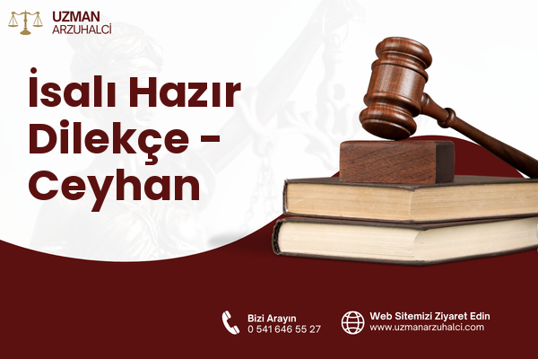 İsalı Hazır Dilekçe - Ceyhan