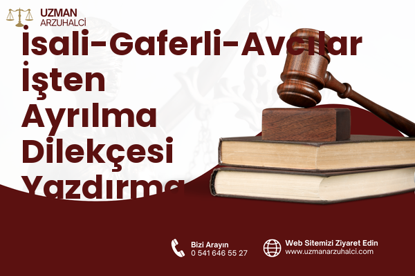 İsali-Gaferli-Avcılar İşten Ayrılma Dilekçesi Yazdırma - Merkez