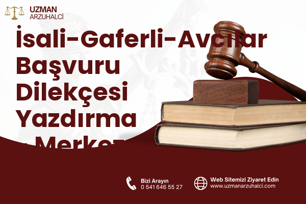 İsali-Gaferli-Avcılar Başvuru Dilekçesi Yazdırma - Merkez