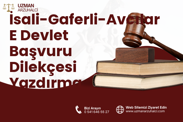İsali-Gaferli-Avcılar E Devlet Başvuru Dilekçesi Yazdırma - Merkez