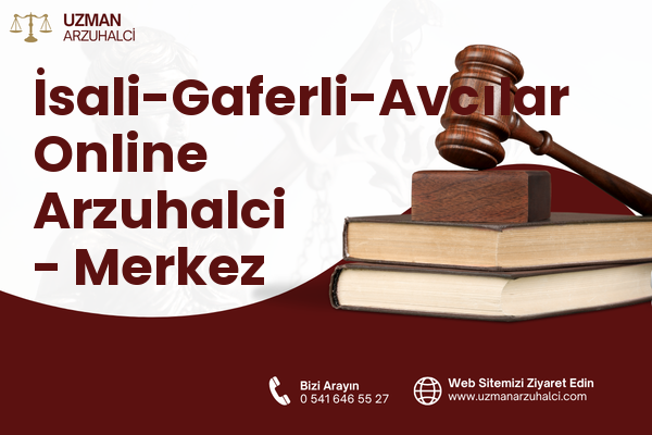 İsali-Gaferli-Avcılar Online Arzuhalci - Merkez