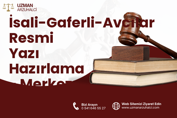 İsali-Gaferli-Avcılar Resmi Yazı Hazırlama - Merkez