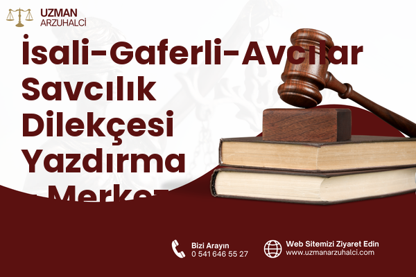 İsali-Gaferli-Avcılar Savcılık Dilekçesi Yazdırma - Merkez