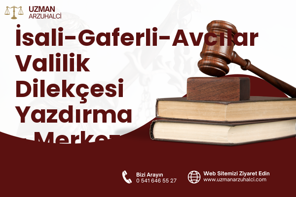 İsali-Gaferli-Avcılar Valilik Dilekçesi Yazdırma - Merkez