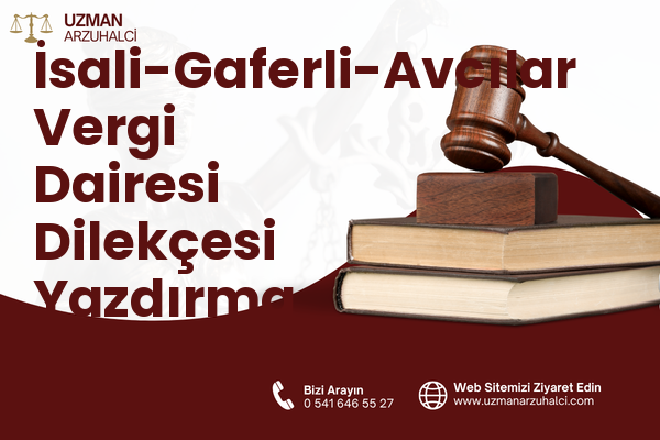 İsali-Gaferli-Avcılar Vergi Dairesi Dilekçesi Yazdırma - Merkez