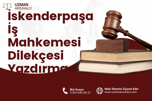 İskenderpaşa İş Mahkemesi Dilekçesi Yazdırma - Fatih