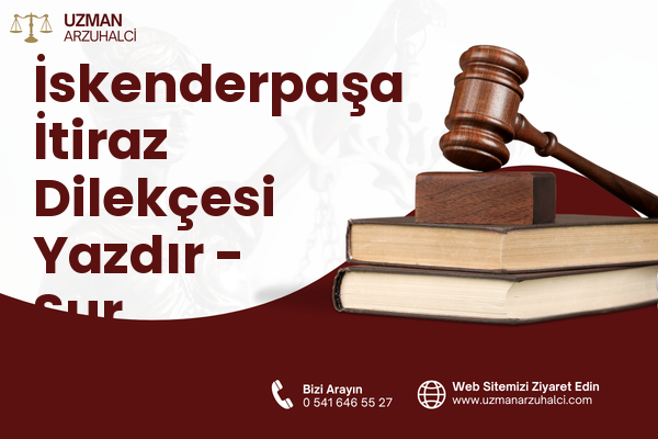 İskenderpaşa İtiraz Dilekçesi Yazdır - Sur