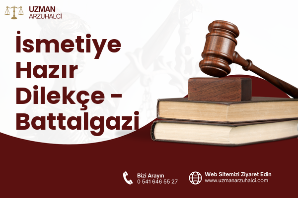 İsmetiye Hazır Dilekçe - Battalgazi