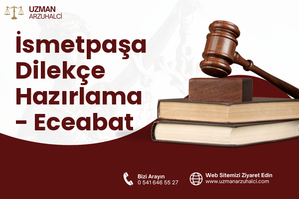 İsmetpaşa Dilekçe Hazırlama - Eceabat