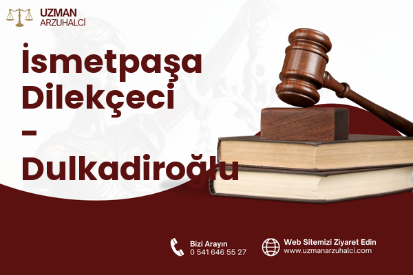 İsmetpaşa Dilekçeci - Dulkadiroğlu