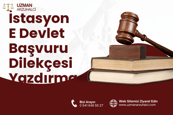 İstasyon E Devlet Başvuru Dilekçesi Yazdırma - Merkez