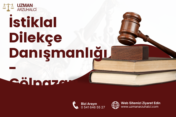 İstiklal Dilekçe Danışmanlığı - Gölpazarı