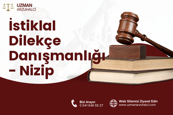 İstiklal Dilekçe Danışmanlığı - Nizip