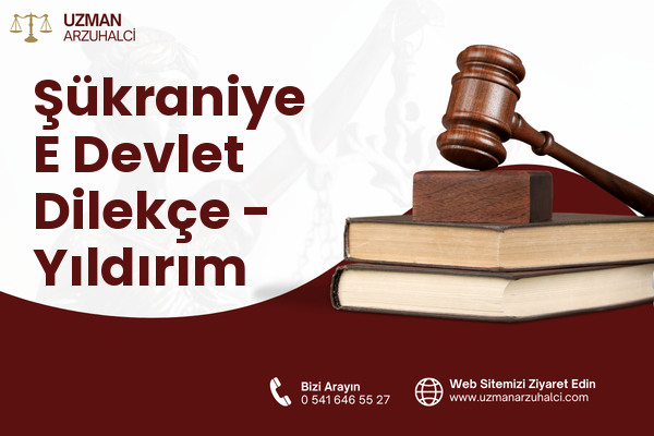 Şükraniye E Devlet Dilekçe - Yıldırım