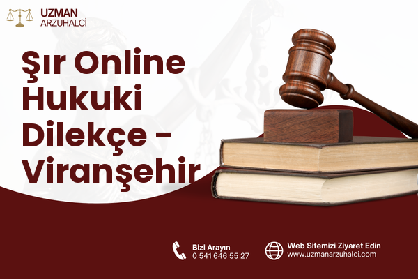 Şır Online Hukuki Dilekçe - Viranşehir