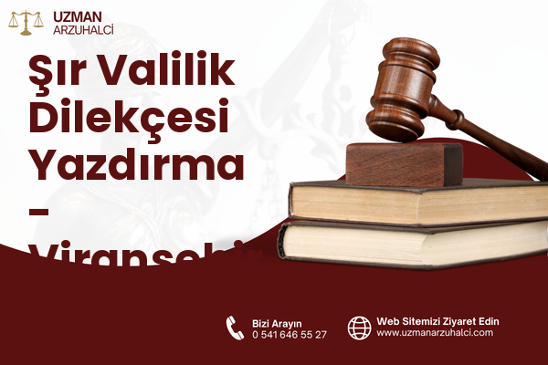 Şır Valilik Dilekçesi Yazdırma - Viranşehir