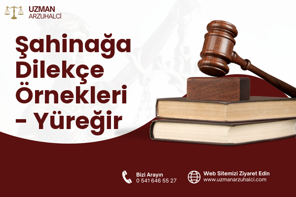 Şahinağa Dilekçe Örnekleri - Yüreğir