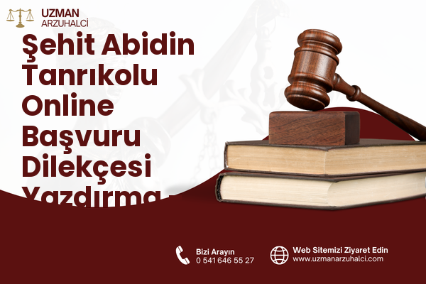 Şehit Abidin Tanrıkolu Online Başvuru Dilekçesi Yazdırma - Besni