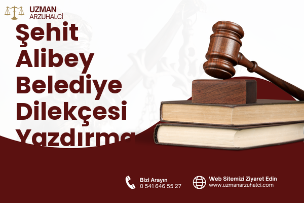 Şehit Alibey Belediye Dilekçesi Yazdırma - Eşme