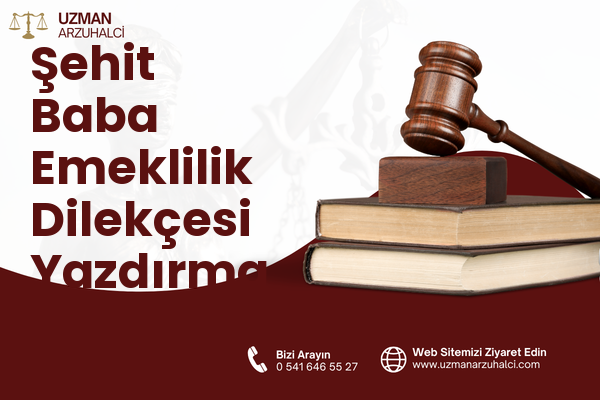 Şehit Baba Emeklilik Dilekçesi Yazdırma - Besni