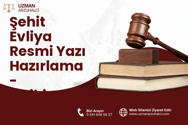 Şehit Evliya Resmi Yazı Hazırlama - Onikişubat