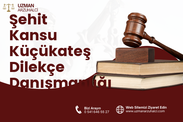 Şehit Kansu Küçükateş Dilekçe Danışmanlığı - Kadirli
