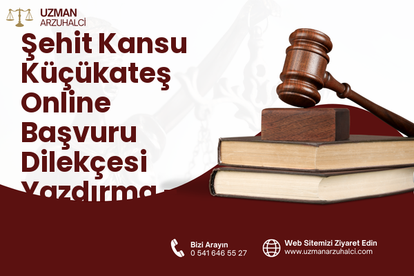 Şehit Kansu Küçükateş Online Başvuru Dilekçesi Yazdırma - Kadirli