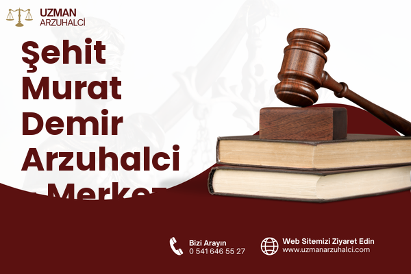 Şehit Murat Demir Arzuhalci - Merkez