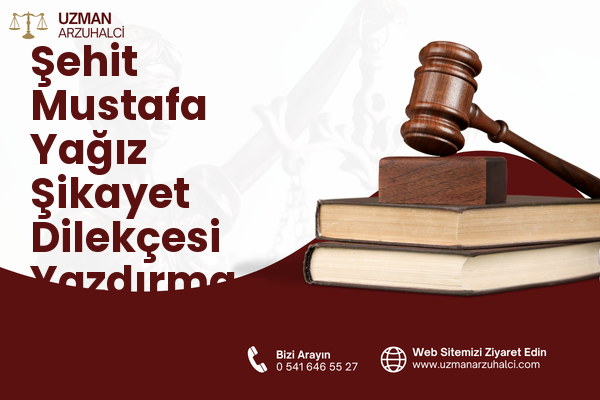 Şehit Mustafa Yağız Şikayet Dilekçesi Yazdırma - Kadirli